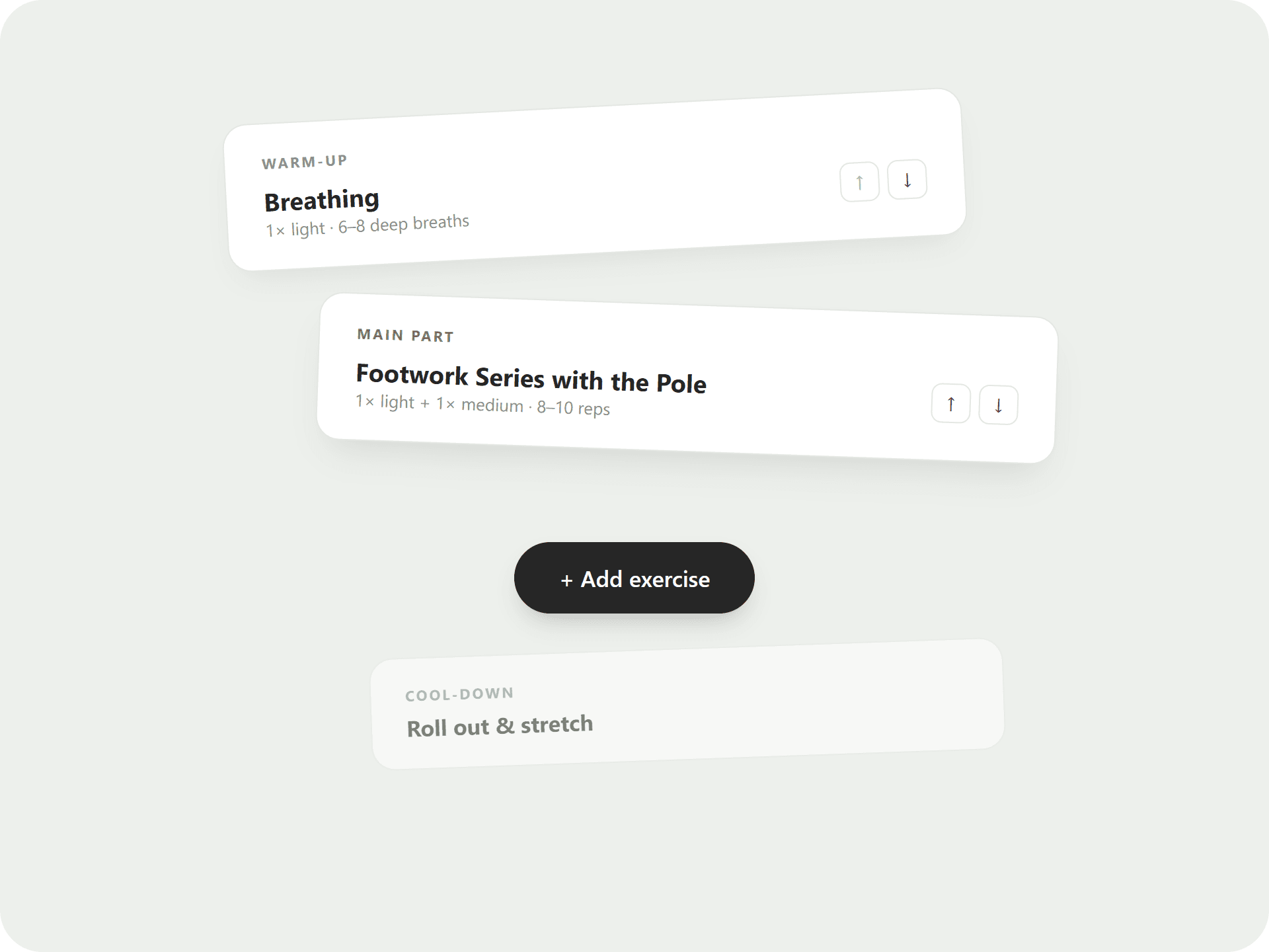 Three stacked section cards (warm-up, main part, cool-down) with reorder arrows and an "Add exercise" button